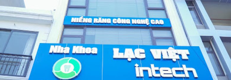 Nha Khoa Lạc Việt Intech – 426 Minh Khai, HBT, Hà Nội