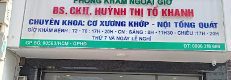 Phòng khám Cơ Xương Khớp – Nội Tổng Quát BS Tố Khanh