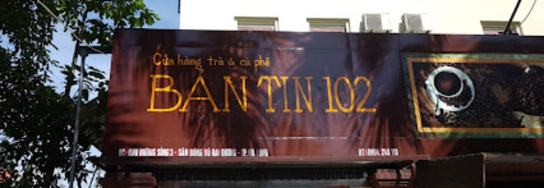 Trà & Cafe Bản Tin 102 – Hạ Long