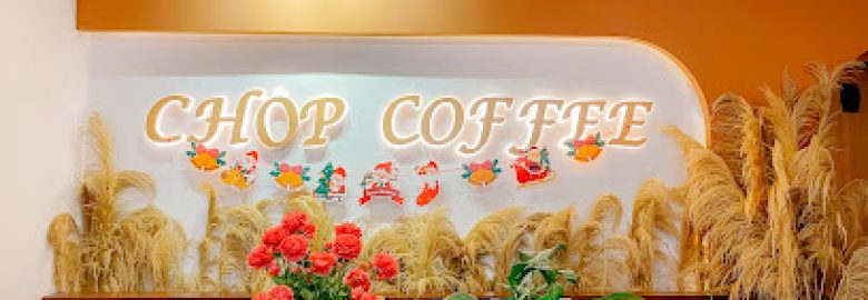 CHOP Coffee Đa Cấu