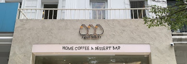 Nhà Mình – Home Coffee & Dessert Bar