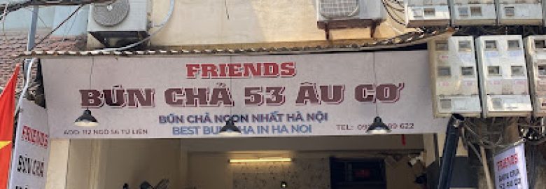 Friends Bún Chả Ngon Nhất Hà Nội (53Âu Cơ)