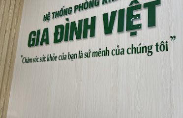 Hệ thống phòng khám Gia Đình Việt địa chỉ khám sức khoẻ uy tín nhất Gia Lâm