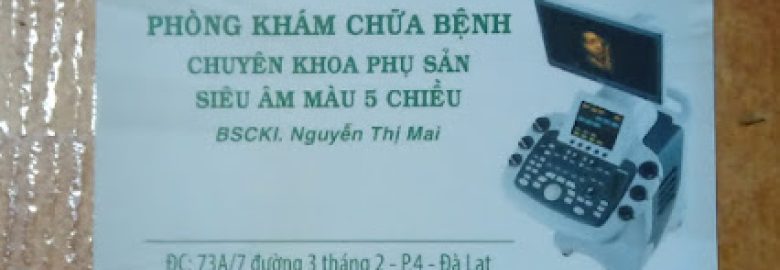 Phòng khám chuyên khoa phụ sản – BS Nguyễn Thị Mai