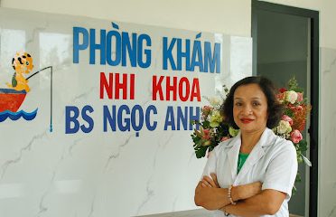 Phòng khám nhi khoa BS Nguyễn Thị Ngọc Anh