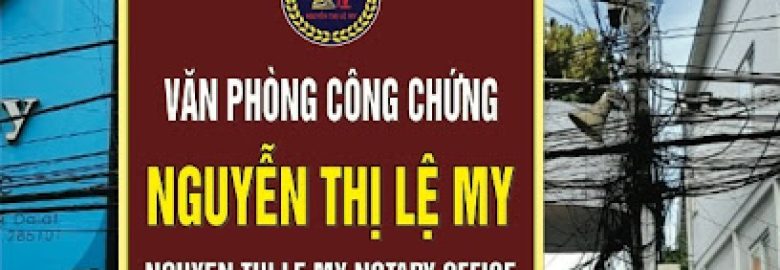 Văn Phòng Công Chứng Nguyễn Thị Lệ My