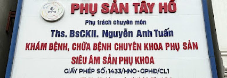 Phòng Khám Chuyên Khoa Phụ Sản Tây Hồ